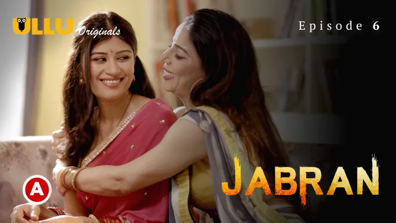 Jabran Episode 6: Romantic Adult Web Series