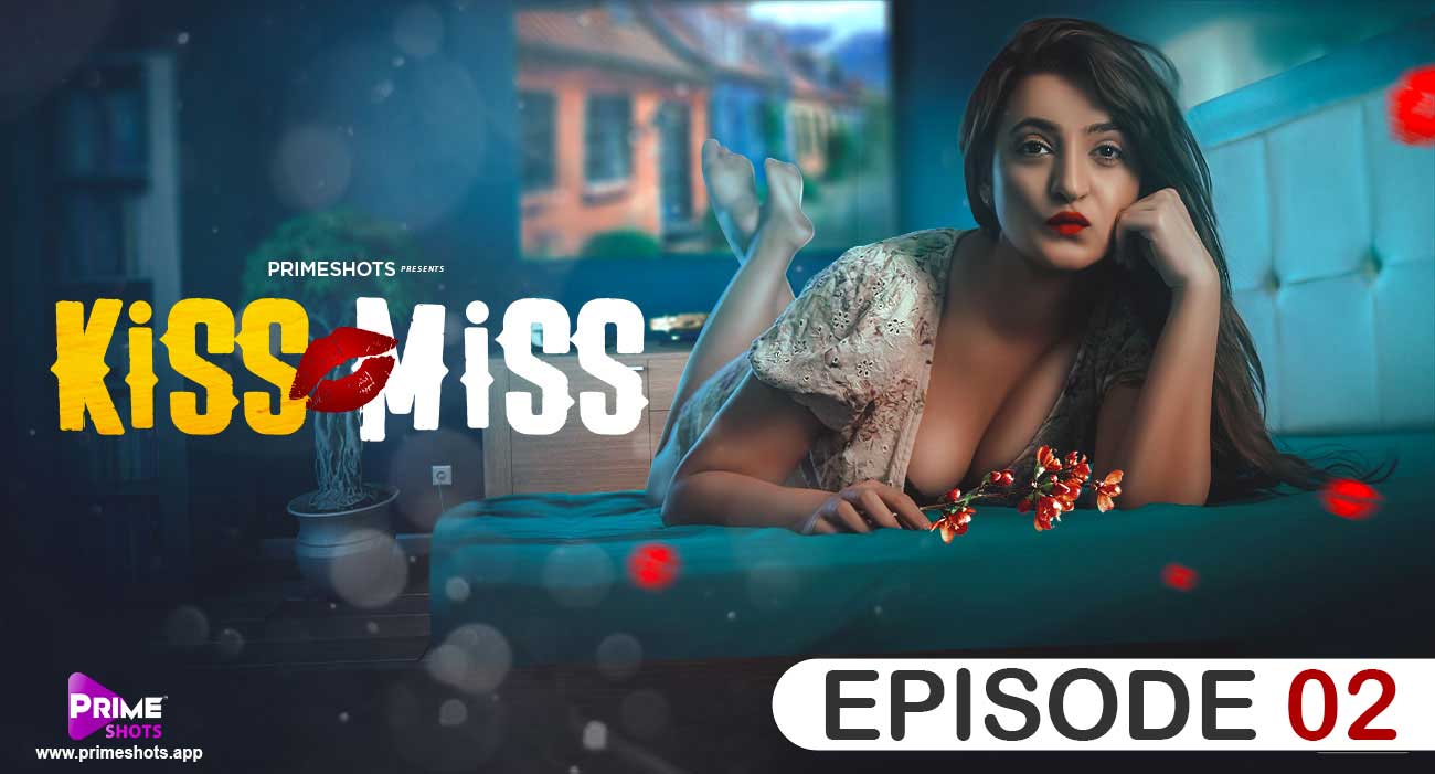 Kiss Miss E2 Prime Shots Hindi XXX Web Series