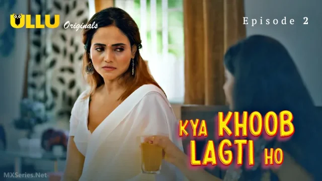 Kya Khoob Lagti Ho Episode 2 Sexy Video