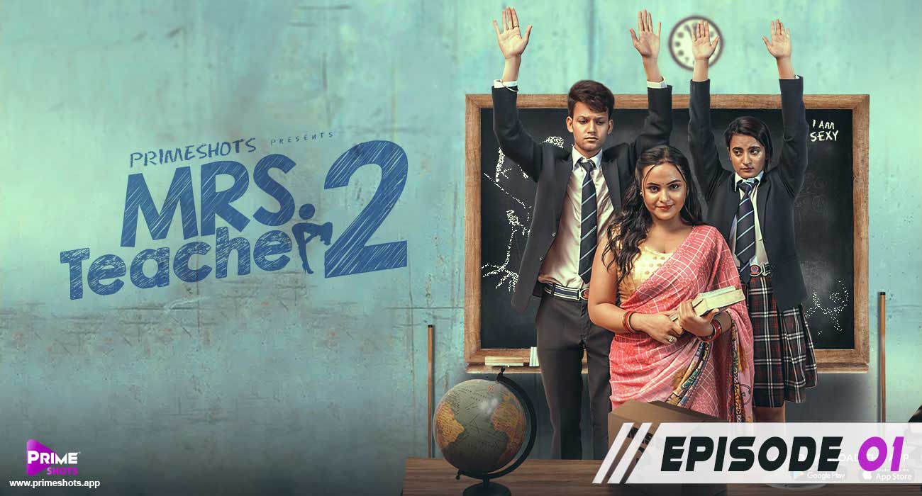 Mrs Teacher 2 E1 Prime Shots Hindi XXX Web Series