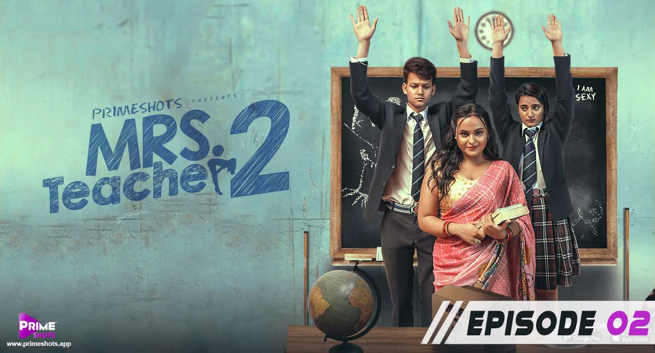 Mrs Teacher 2 E2 Prime Shots Hindi XXX Web Series