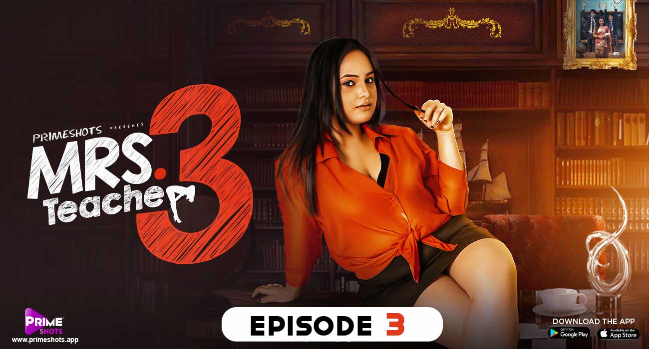 Mrs Teacher 3 E3 Prime Shots Hindi XXX Web Series