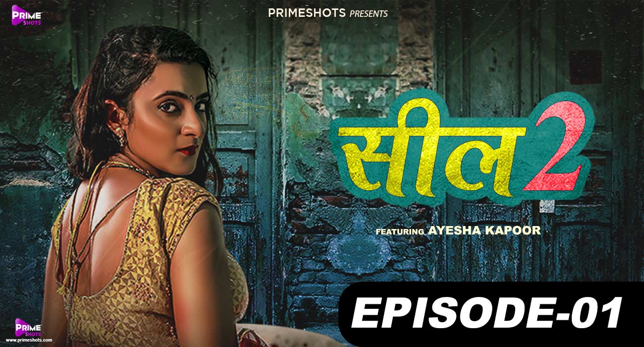 Seal 2 E1 Prime Shots Hindi XXX Web Series
