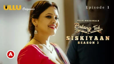 Siskiyaan Season 3 Episode 1 Ullu Web Series XXX Porn Videos