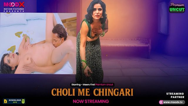 Choli Me Chingari 2025 xxx Hindi Uncut Hot Short Film – Moodx