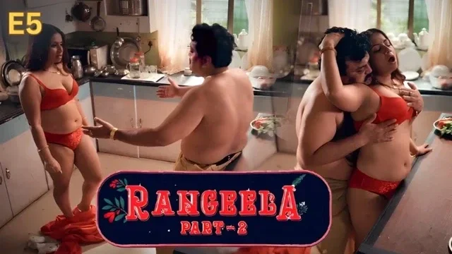 Rangeela Part 2 E05 2026 Hindi Hot Sexy Web Series – Ullu