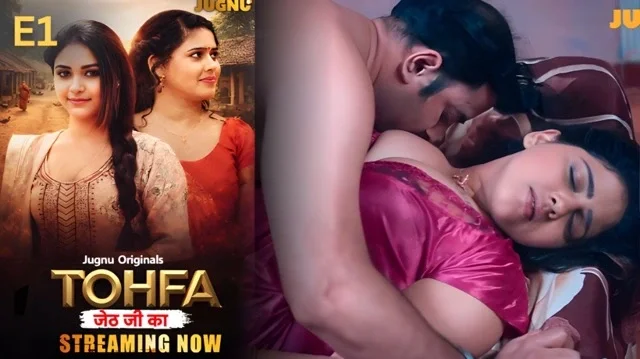 Tohfa E1 2026 – Jugnu Hot Hindi Sex Web Series